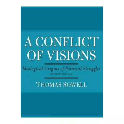 A Conflict of Visions