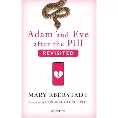Adam &amp; Eve after the Pill, Revisited