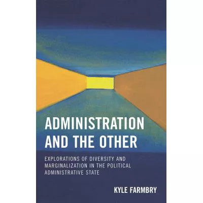 Administration &  the Other