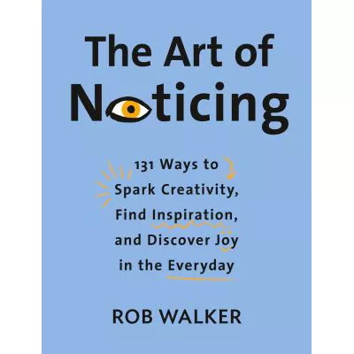 Art of Noticing