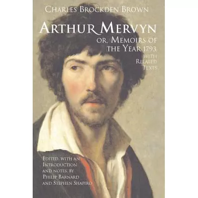 Arthur Mervyn or, Memoirs of the Year 1793