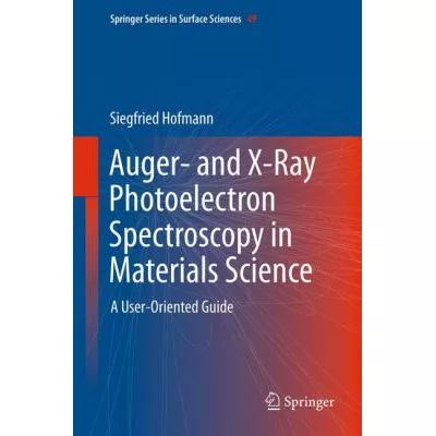 Auger- and X-Ray Photoelectron Spectroscopy in Materials Science