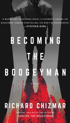 BECOMING THE BOOGEYMAN