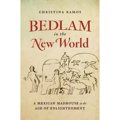 Bedlam in the New World