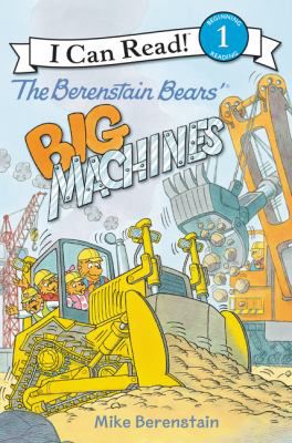 BERENSTAIN BEARS BIG MACHINES
