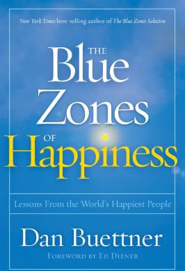 BLUE ZONES OF HAPPINESS