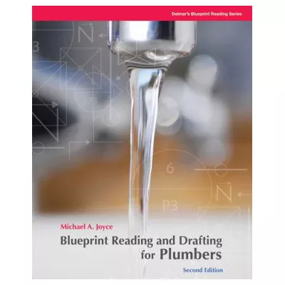Blueprint Reading & Drafting for Plumbers (w/3 Plans)