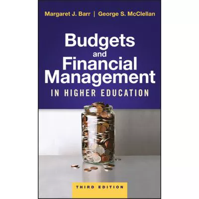 Budgets and Financial Management in Higher Education