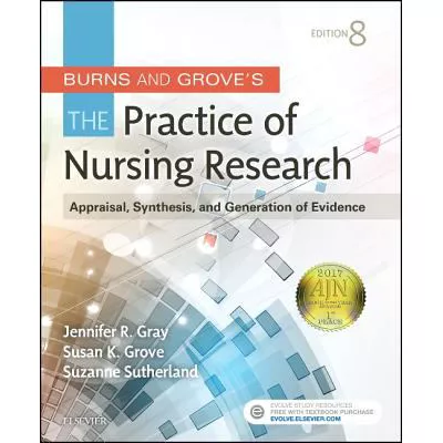 Burns &amp; Grove's the Practice of Nursing Research