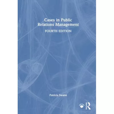 Cases in Public Relations Management