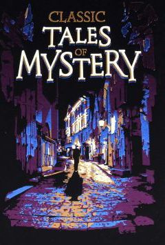 CLASSIC TALES OF MYSTERY