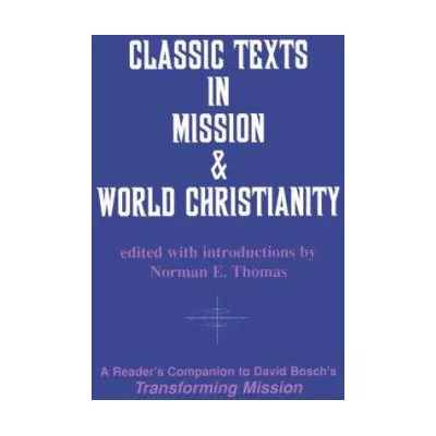 Classic Texts in Mission & World Christianity