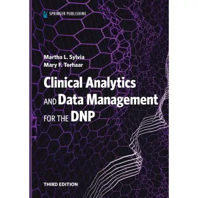 Clinical Analytics and Data Management for the DNP