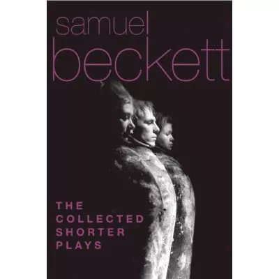 Collected Shorter Plays of Samuel Beckett