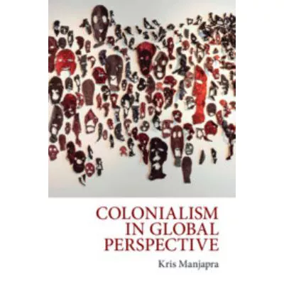 Colonialism in Global Perspective