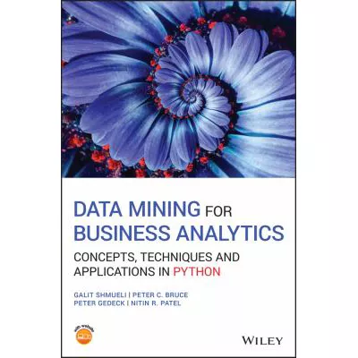 Data Mining for Business Analytics : Concepts, Techniques and Applications in Python