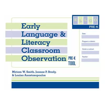 Early Lang. & Literacy Classroom Pre-K Observation Tool