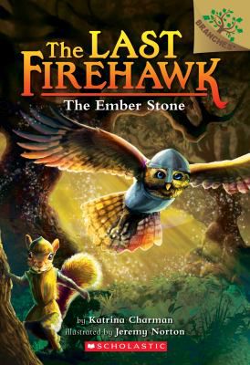 EMBER STONE THE LAST FIREHAWK