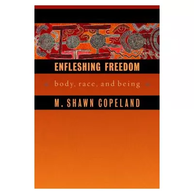 Enfleshing Freedom