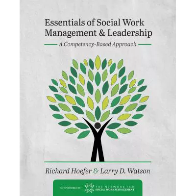 Essen of Social Work Management &amp; Leadership