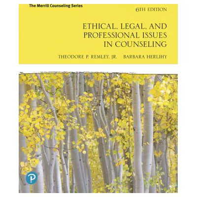Ethical, Legal, & Professional Issues in Counseling