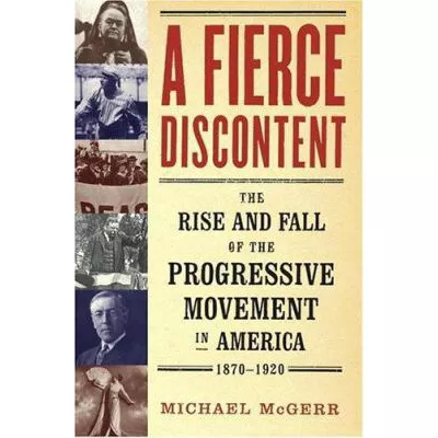 Fierce Discontent...Progressive Movement in America