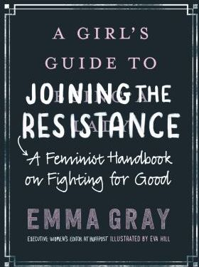 GIRLS GUIDE JOINING THE RESIST