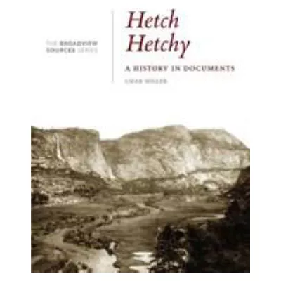 Hetch Hetchy: A History in Documents