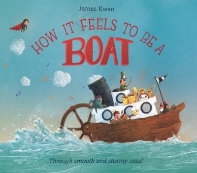 HOW IT FEELS TO BE A BOAT