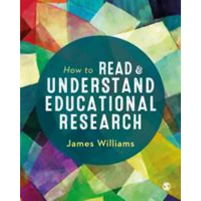 How to Read &amp; Understand Educational Research