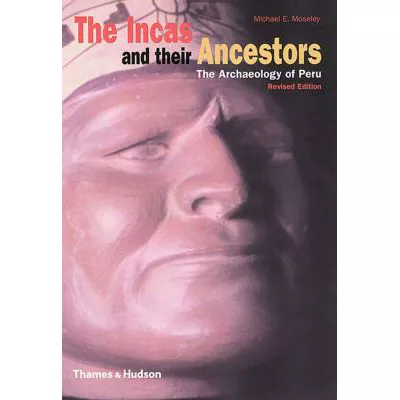 Incas &amp; Their Ancestors