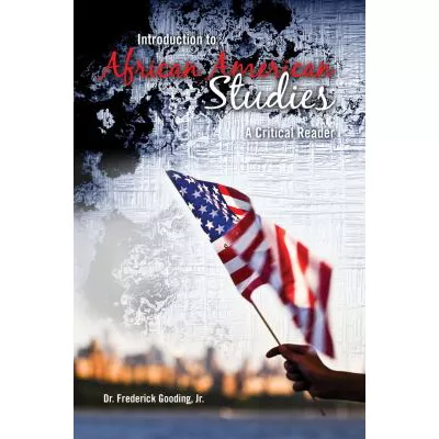 Intro to African American Studies: A Critical Reader