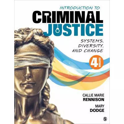 Introduction to Criminal Justice : Systems, Diversity, and Change