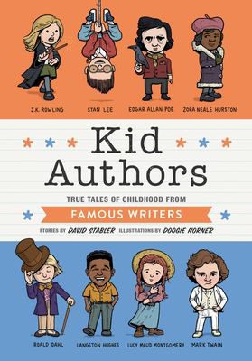 KID AUTHORS TRUE TALES OF