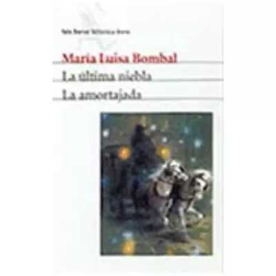 La Ultima Niebla/La Amortajada (Seix Barral:Breve)