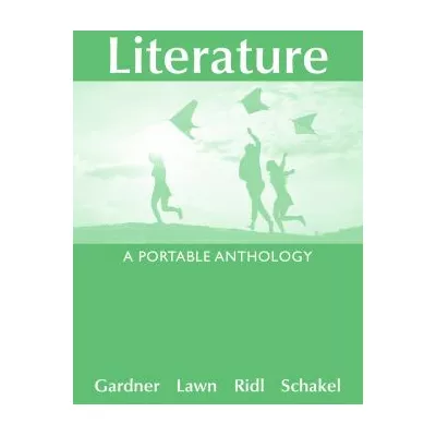 Literature: A Portable Anthology