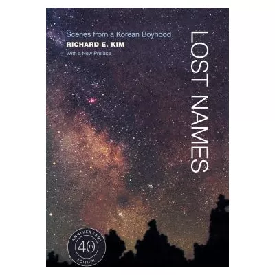 Lost Names: 40th Anniversary Ed