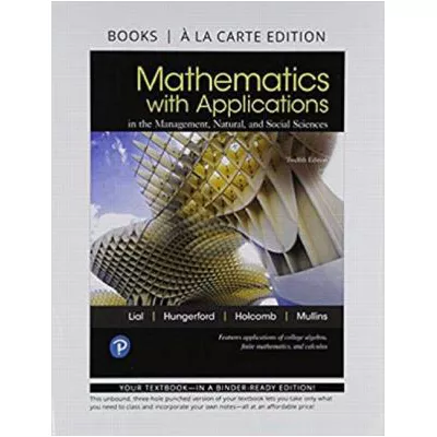 Mathematics with Applications in the Management, Natural, & Social Sciences, (Loose Pages)