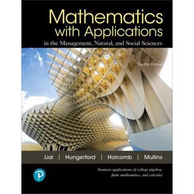 Mathematics with Applications in the Management, Natural, and Social Sciences