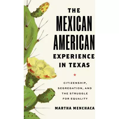 Mexican American Experience in Texas