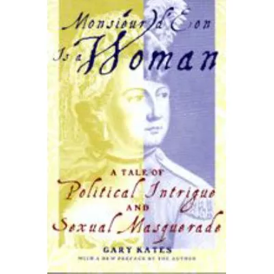 Monsieur D'eon is a Woman
