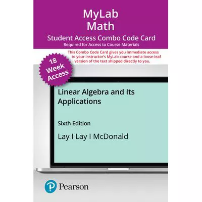 MyLab Math with Pearson eText (up to 18-weeks) + Print Combo Access Code for Linear Algebra and Its Applications