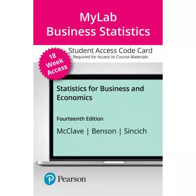 MyLab Statistics with Pearson eText Access Code for Statistics for Business and Economics