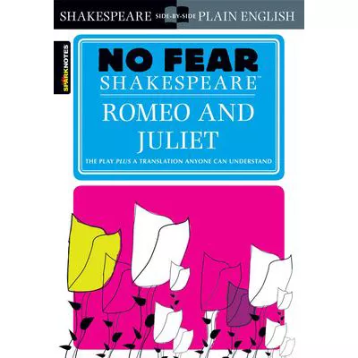 No Fear Shakespeare: Romeo &amp; Juliet