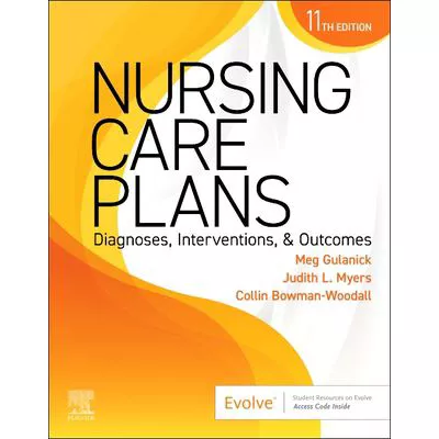 Nursing Care Plans: Diagnoses, Interventions, & Outcomes