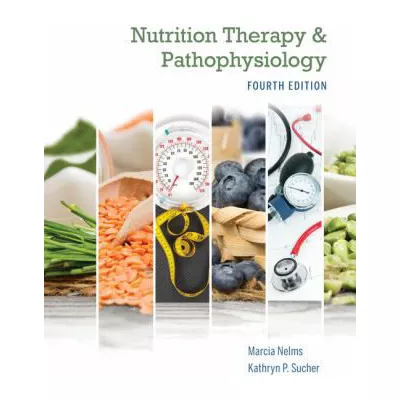 Nutrition Therapy and Pathophysiology Book Only