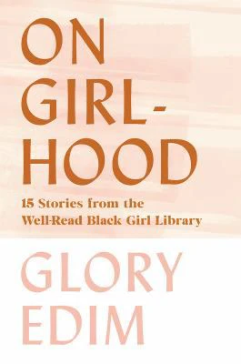 ON GIRLHOOD