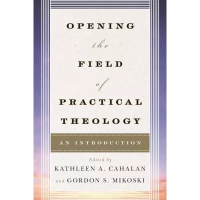 Opening the Field of Practical Theology