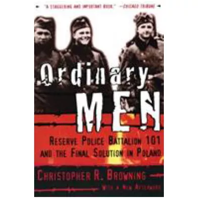 Ordinary Men (with New Afterword)