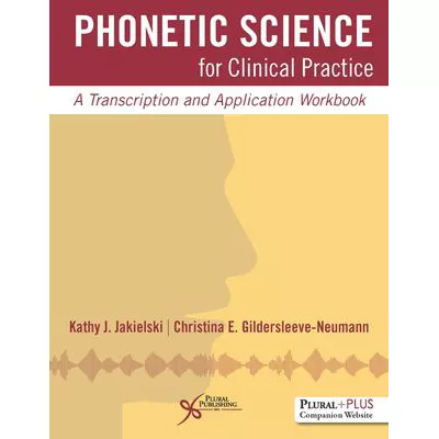 Phonetic Science for Clinical Practice (WkBk)